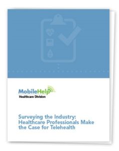 Surveying The Industry Healthcare Professionals Make The Case For Telehealth