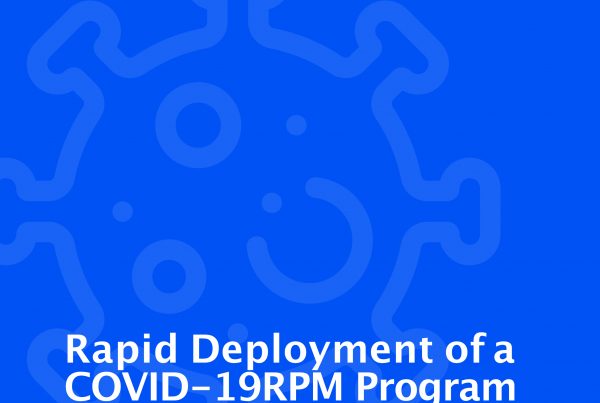 Rapid Deployment of a COVID-19 RPM Program
